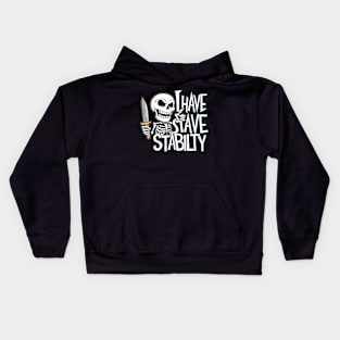 New I Have Stability Kids Hoodie